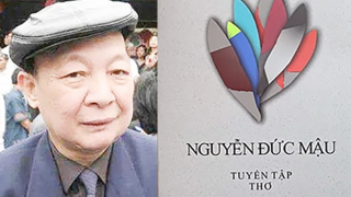 Nguyễn Đức Mậu, một đời tử tế và muôn thuở thơ hay