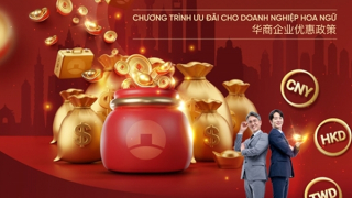 VietinBank đón dòng vốn đầu tư Hoa ngữ