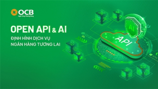 Open API VÀ công nghệ AI - định hình dịch vụ ngân hàng tương lai