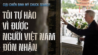 Cựu chiến binh Mỹ Chuck Searcy: "Tôi tự hào vì được người Việt Nam đón nhận"