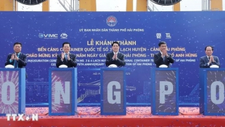 Khánh thành Bến cảng container quốc tế số 3 và 4 tại Hải Phòng