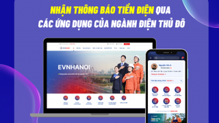 Nhận thông báo tiền điện tự động qua hệ sinh thái chăm sóc khách hàng EVNHANOI