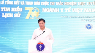 Trao giải Cuộc thi trắc nghiệm tìm hiểu lịch sử 70 năm ngành Y tế Việt Nam