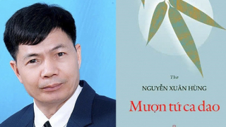 Nguyễn Xuân Hùng: Mượn tứ ca dao để khắc họa nết đất, nết người