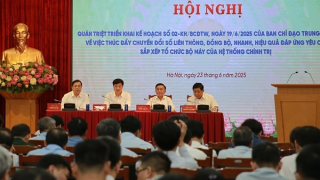 Thúc đẩy chuyển đổi số liên thông, đồng bộ, nhanh, hiệu quả trong sắp xếp tổ chức bộ máy của hệ thống chính trị