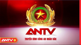 Lịch phát sóng ANTV ngày 15/7