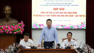 Đổi mới và nâng tầm Giải báo chí "Vì sự nghiệp phát triển Văn hoá Việt Nam"