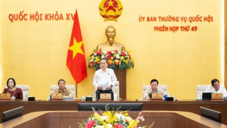 Ngày mai, Ủy ban Thường vụ Quốc hội họp Đợt 3, cho ý kiến vào nhiều nội dung quan trọng.