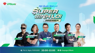 Cùng khám phá Super Sinh lời tại “Hội Quán Sinh Lời” VPBank