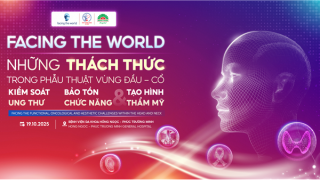 Làm thế nào triệu căn ung thư vùng đầu-cổ nhưng vẫn bảo tồn chức năng và thẩm mỹ?
