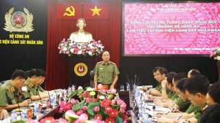 Xây dựng Học viện CSND trở thành cơ sở đào tạo Cảnh sát uy tín trong khu vực