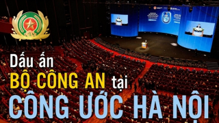 Dấu ấn Bộ Công an tại Công ước Hà Nội