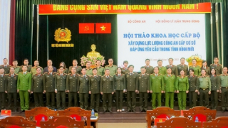 Xây dựng lực lượng Công an cấp cơ sở đáp ứng yêu cầu, nhiệm vụ trong tình hình mới