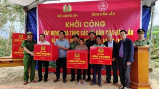 Bộ Công an khởi công xây dựng nhà hỗ trợ người dân Đắk Lắk