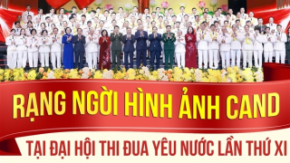 Rạng ngời hình ảnh CAND tại Đại hội Thi đua yêu nước toàn quốc lần thứ XI