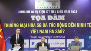 Các nhà mạng triển khai mạnh 5G, gửi gắm nhiều kỳ vọng để phát triển