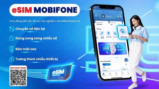 eSIM MobiFone - bước tiến bảo mật, an tâm kết nối