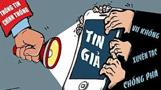 Cảnh giác với tin giả - một dạng nguy cơ an ninh phi truyền thống trước thềm Đại hội XIV của Đảng