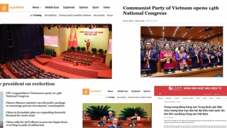 Truyền thông quốc tế tiếp tục đưa tin đậm nét về Đại hội XIV của Đảng