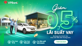 Đỡ gánh nặng lãi vay: VPBank hỗ trợ khách hàng giảm 0,5% lãi suất