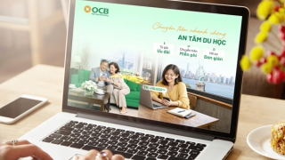 Chuyển tiền quốc tế mùa du học: OCB miễn phí 100%, tỷ giá cạnh tranh