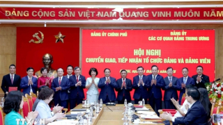 Chuyển giao và tiếp nhận 5 tổ chức đảng về Đảng ủy các cơ quan Đảng Trung ương
