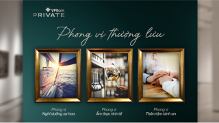 Phong vị thượng lưu – Đặc quyền chuẩn mực trải nghiệm sống của khách hàng VPBank Private