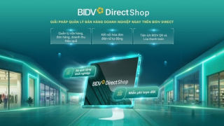 Quản lý bán hàng hiệu quả hơn với BIDV Direct Shop