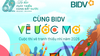 Cuộc thi tranh thiếu nhi “Cùng BIDV vẽ ước mơ”