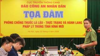 Tọa đàm “Phòng, chống thuốc lá lậu - Thực trạng và hành lang pháp lý trong tình hình mới”