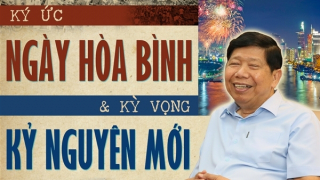 Ký ức ngày hòa bình và kỳ vọng kỷ nguyên mới