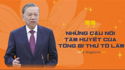 Những câu nói tâm huyết của Tổng Bí thư Tô Lâm
