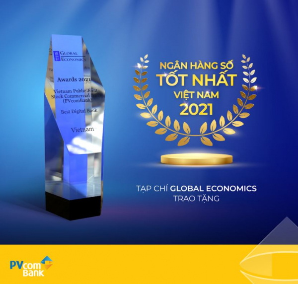 Tạp chí Global Economics vinh danh PVcomBank là ngân hàng số tốt nhất Việt Nam 2021 -0