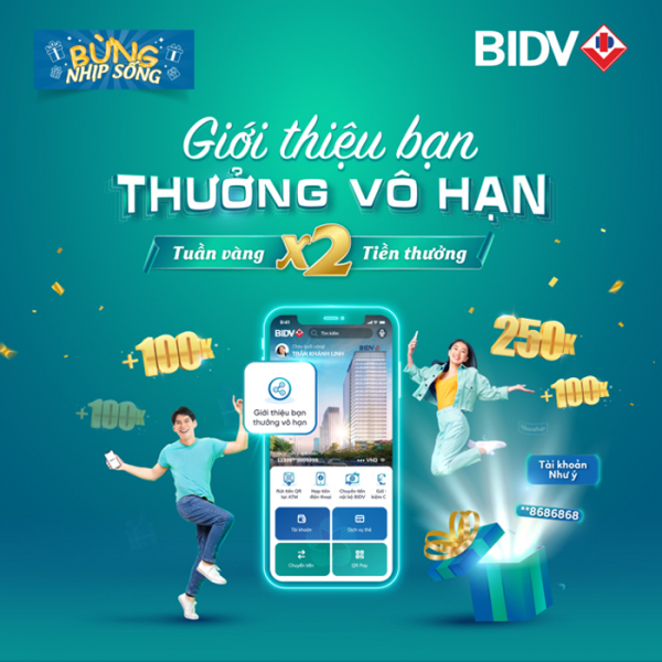 Giới thiệu bạn - thưởng vô hạn với BIDV SmartBanking -0