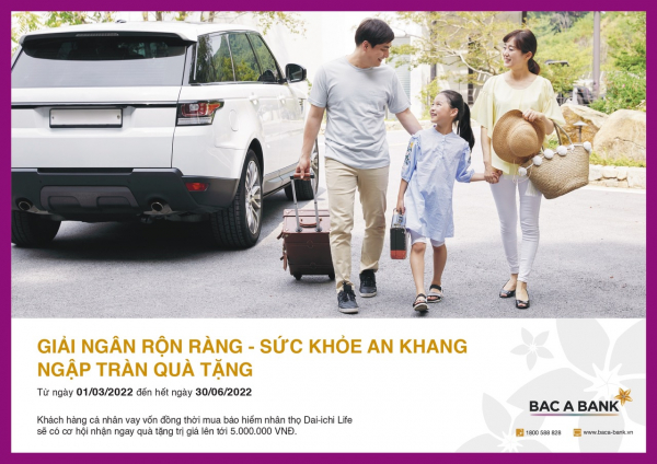 Đồng thời vay vốn và tham gia bảo hiểm tại BAC A BANK, khách hàng nhận ưu đãi lên tới 5 triệu đồng -0