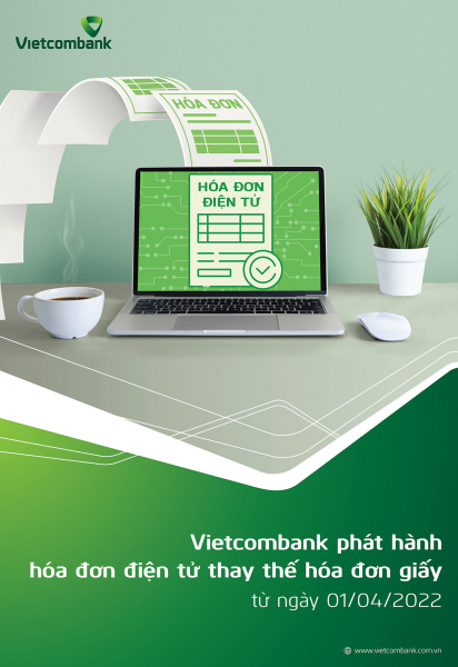 Vietcombank phát hành hóa đơn điện tử thay thế hóa đơn giấy kể từ ngày 1/4/2022 -0