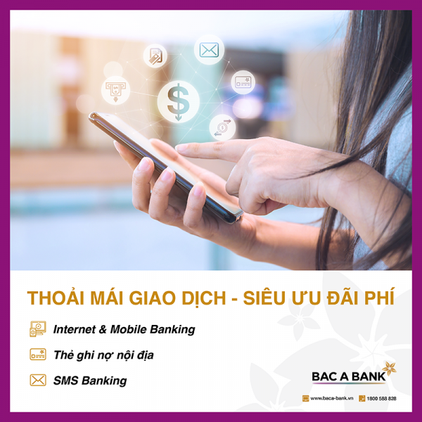 BAC A BANK miễn phí toàn bộ phí dịch vụ thẻ và ngân hàng điện tử -0