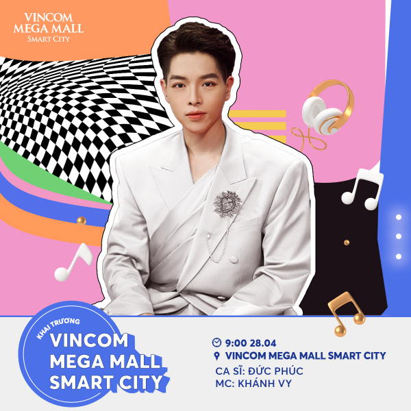 Chuỗi sự kiện hot dịp khai trương Vincom Mega Mall Smart City -0