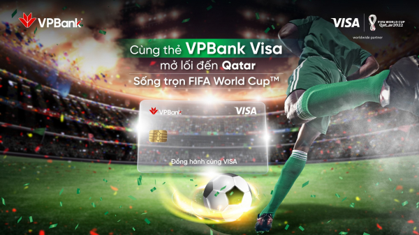 VPBank và Visa tặng vé đến Qatar xem FIFA World Cup 2022 TM -0