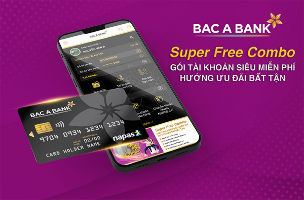 Bắc Á Bank “tung” gói tài khoản siêu miễn phí Super Free Combo -0