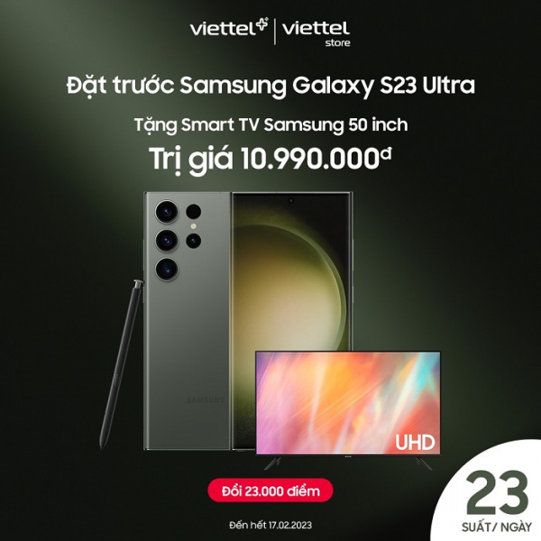 Mua Samsung Galaxy S23 Ultra tại Viettel Store tặng Smart TV -0