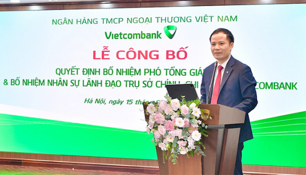  Vietcombank công bố các quyết định bổ nhiệm Phó Tổng Giám đốc và nhân sự lãnh đạo tại Trụ sở chính, Chi nhánh -0