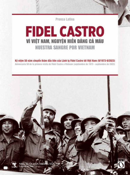 Sách về chuyến thăm đầu tiên của lãnh tụ Fidel Castro tới Việt Nam -0