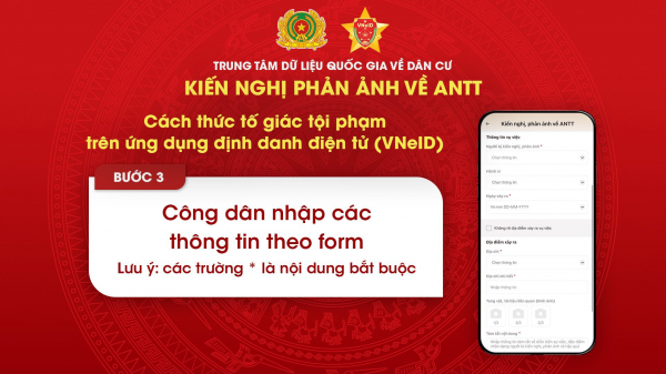 Tố giác, phòng, chống hiệu quả tội phạm qua ứng dụng VNeID -3