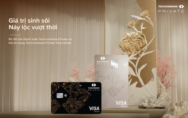 Ra mắt đặc quyền Techcombank Private: Bộ đôi thẻ thanh toán và thẻ tín dụng xứng tầm vị thế -0