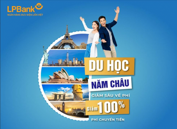  Chuyển tiền du học nhanh chóng và an toàn với mức phí ưu đãi từ LPBank  -0