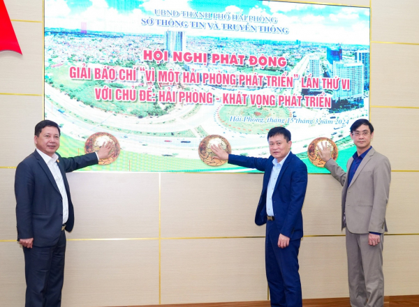Phát động Giải báo chí “Vì một Hải Phòng phát triển” lần thứ 6 -0