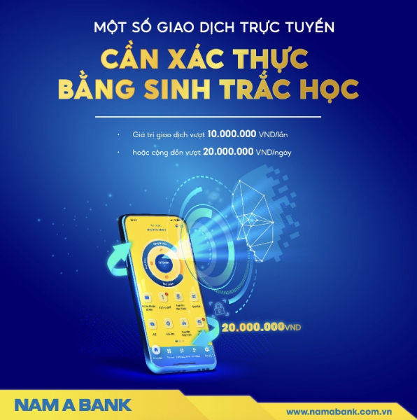 Nam A Bank triển khai xác thực sinh trắc học, tăng cường bảo mật cho khách hàng -0