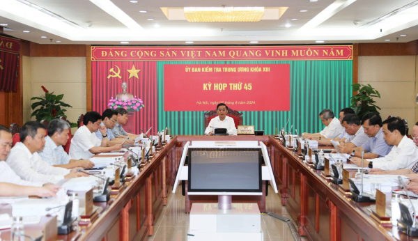 Thông cáo báo chí Kỳ họp thứ 45 của Ủy ban Kiểm tra Trung ương -0