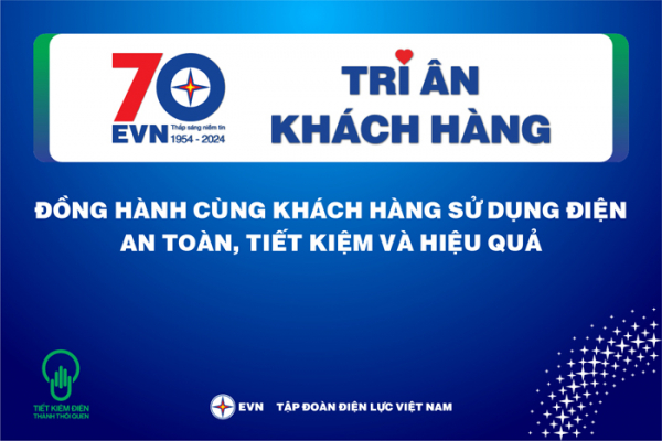 EVN thực hiện Tháng tri ân khách hàng năm 2024 -0